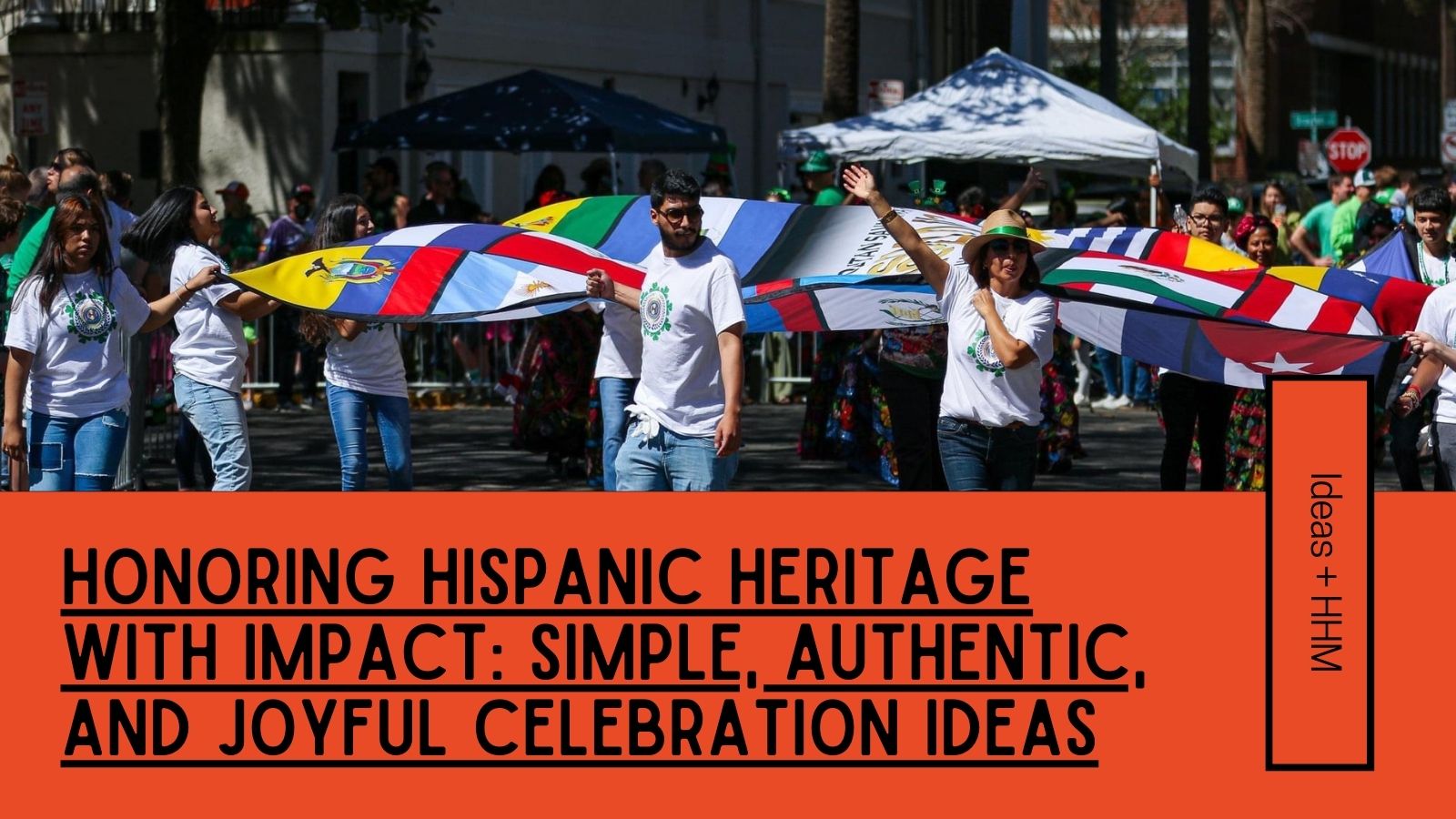 Honoring Hispanic Heritage with Impact Simple, Authentic, and Joyful